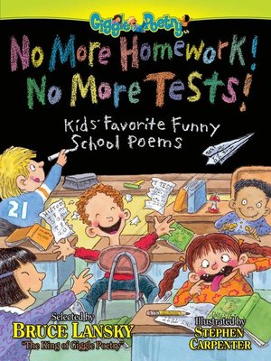 cover image of No More Homework! No More Tests!